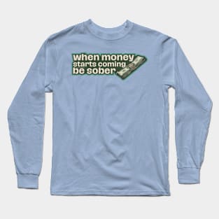 Money Long Sleeve T-Shirt